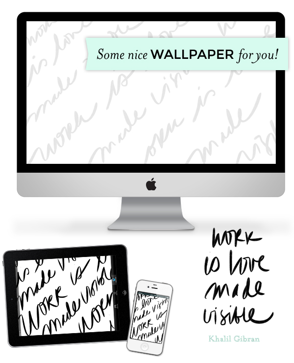 Work is Love Made Visible free download and wallpaper by Lauren Hardage for Aeolidia