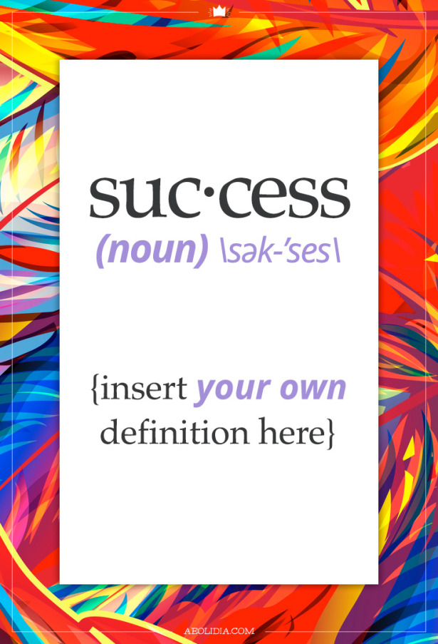 Success: (insert your own definition here) | Aeolidia's manifesto for creative businesses