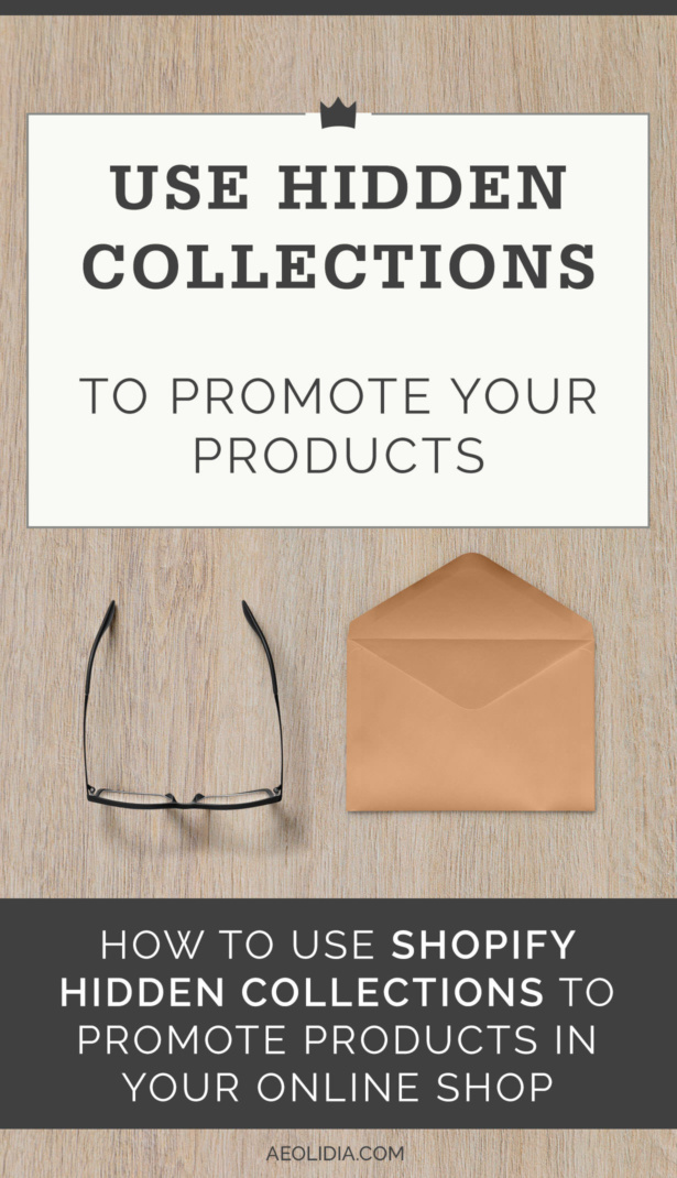 Use Shopify Hidden Collections to Promote Your Products