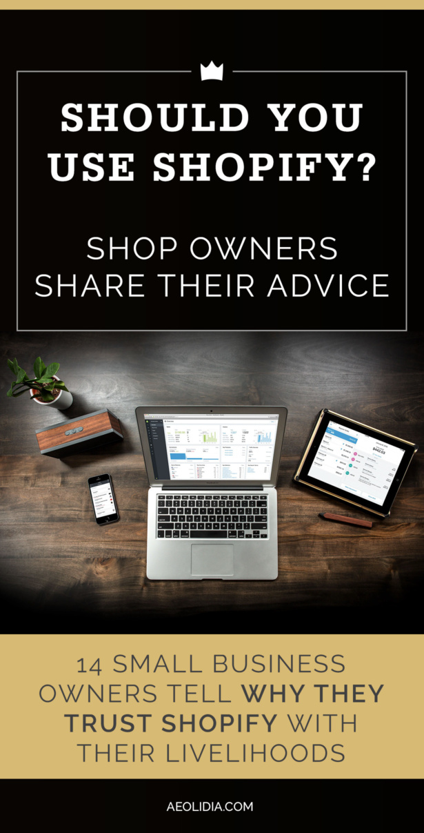 Why use Shopify? These business owners give you insider info.