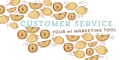 Customer service: your number one marketing tool