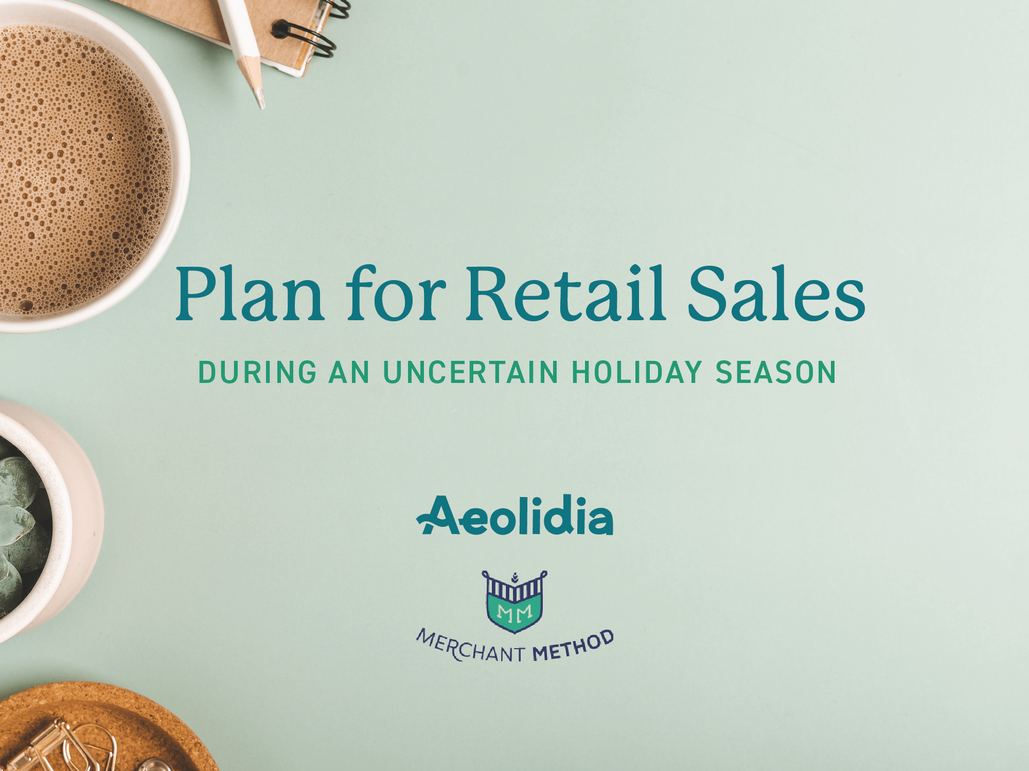 Holiday Retail In Uncertain Times - Aeolidia