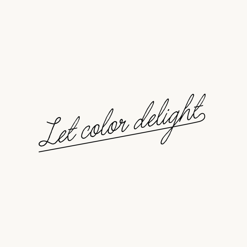 Let color delight, tagline for Joy Laforme.